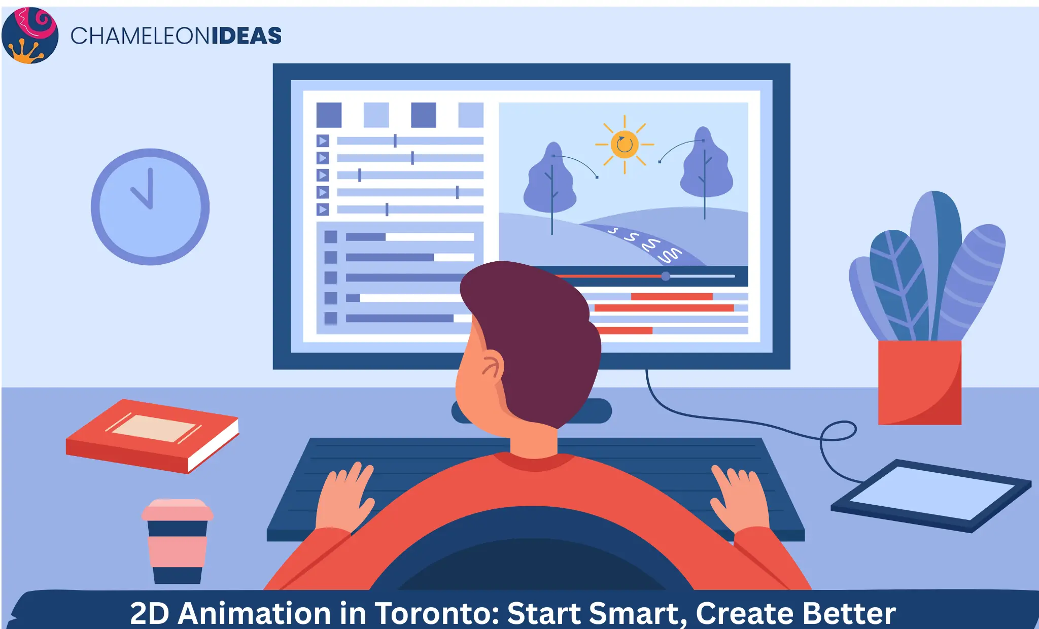 2D animation services Toronto - Chameleon Ideas designer
